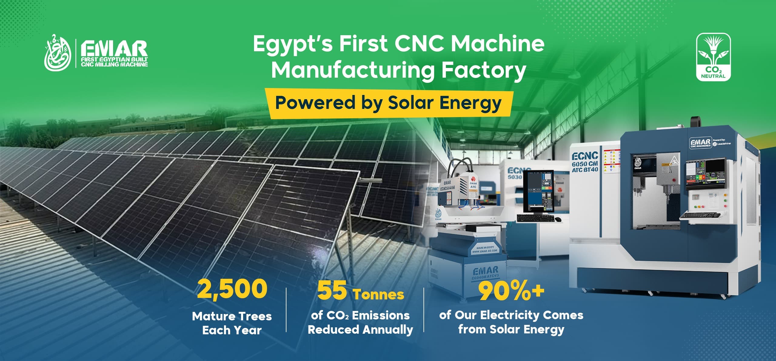 Egypt’s first CNC machine manufacturing factory powered by solar energy, combining local manufacturing with modern technology while reducing our carbon footprint and supporting a more sustainable future for the industry